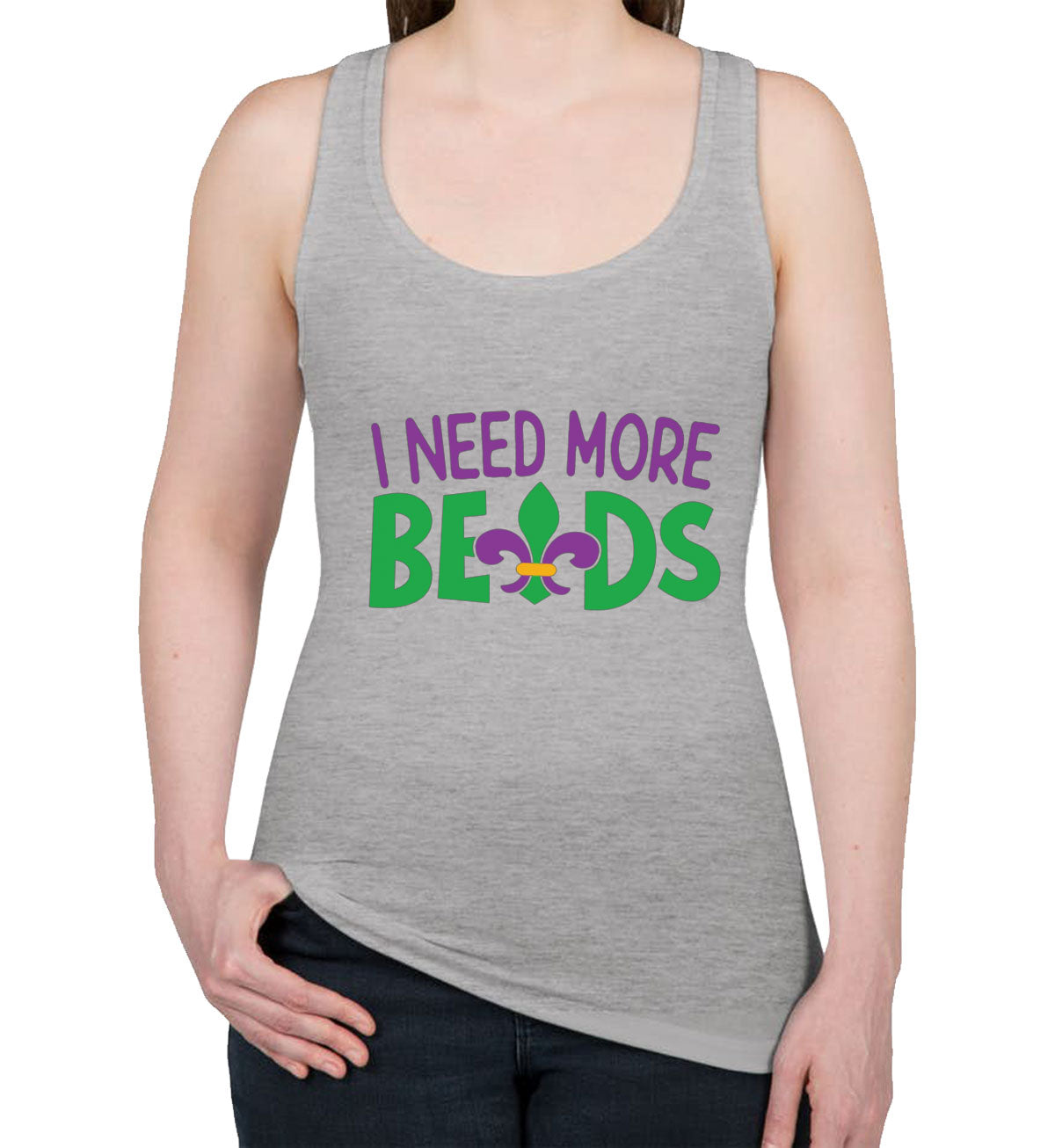 I Need More Beads Mardi Gras  Women's Racerback Tank Top