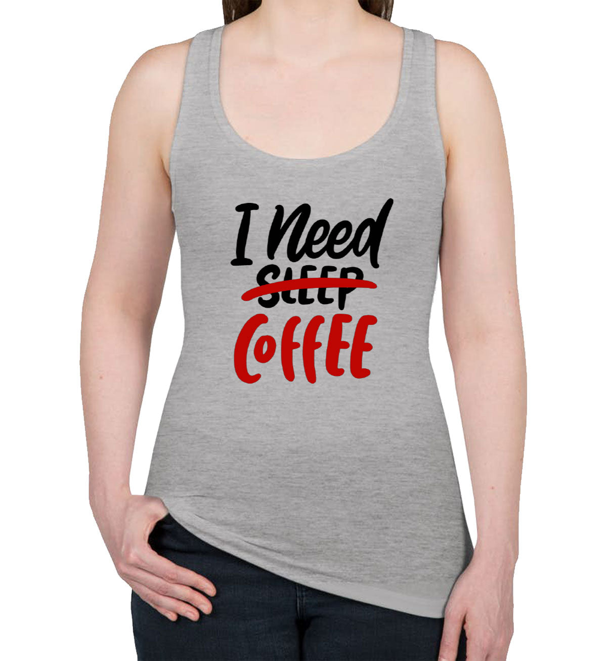 I Need Coffee Women's Racerback Tank Top