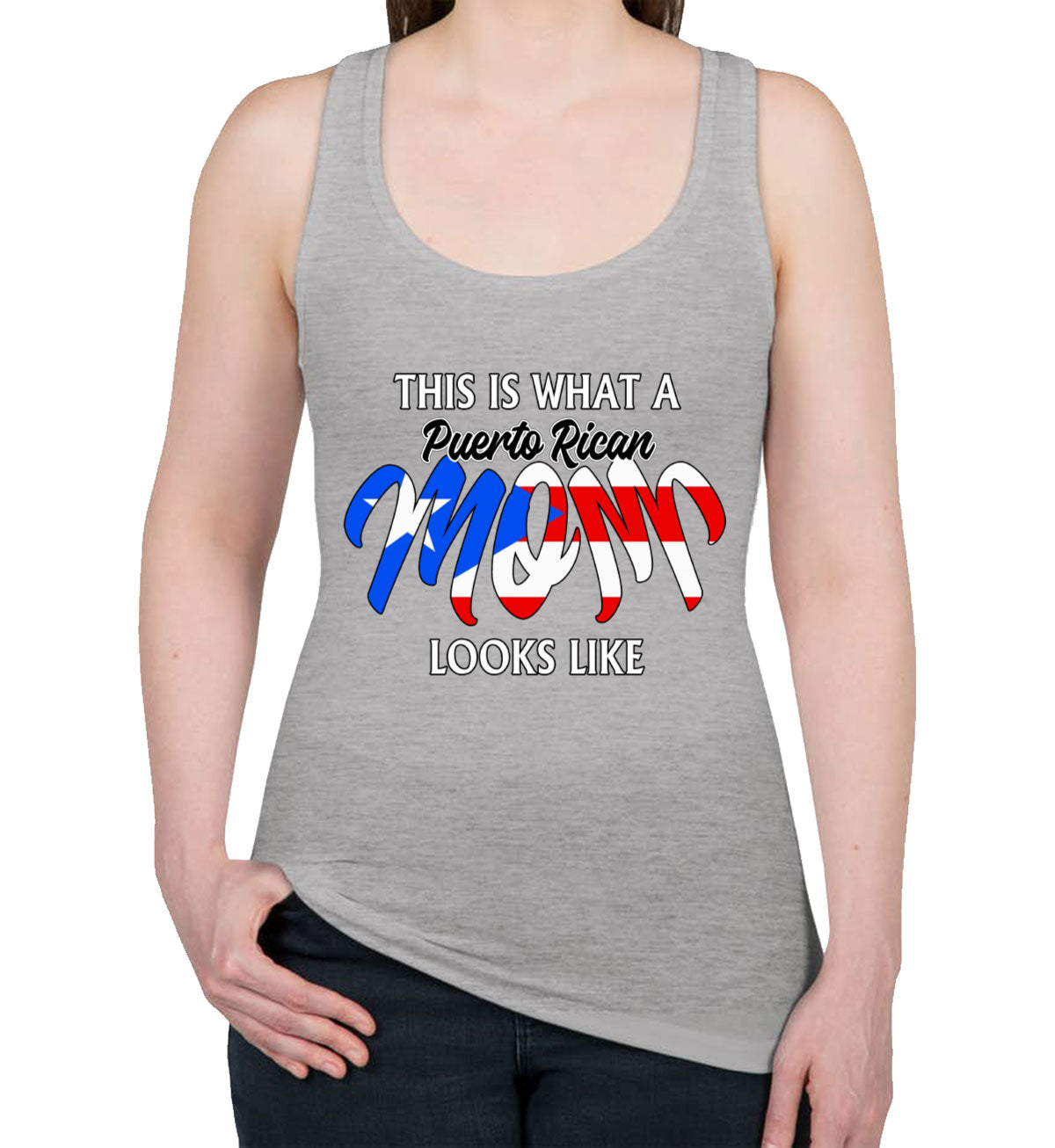 This Is What A Puerto Rican Mom Looks Like Mother's Day Women's Racerback Tank Top