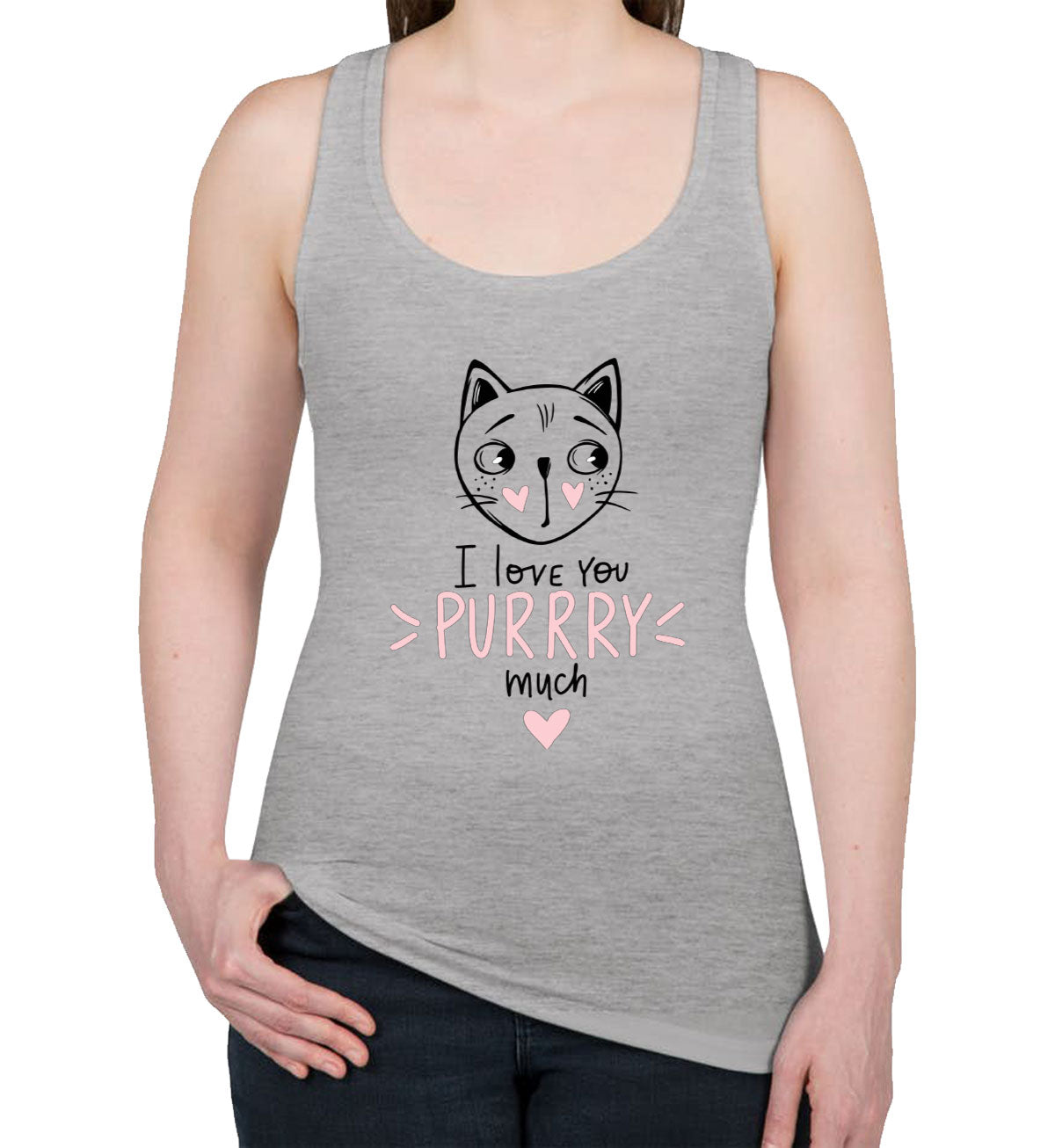 I Love You Purrry Much Cat Women's Racerback Tank Top