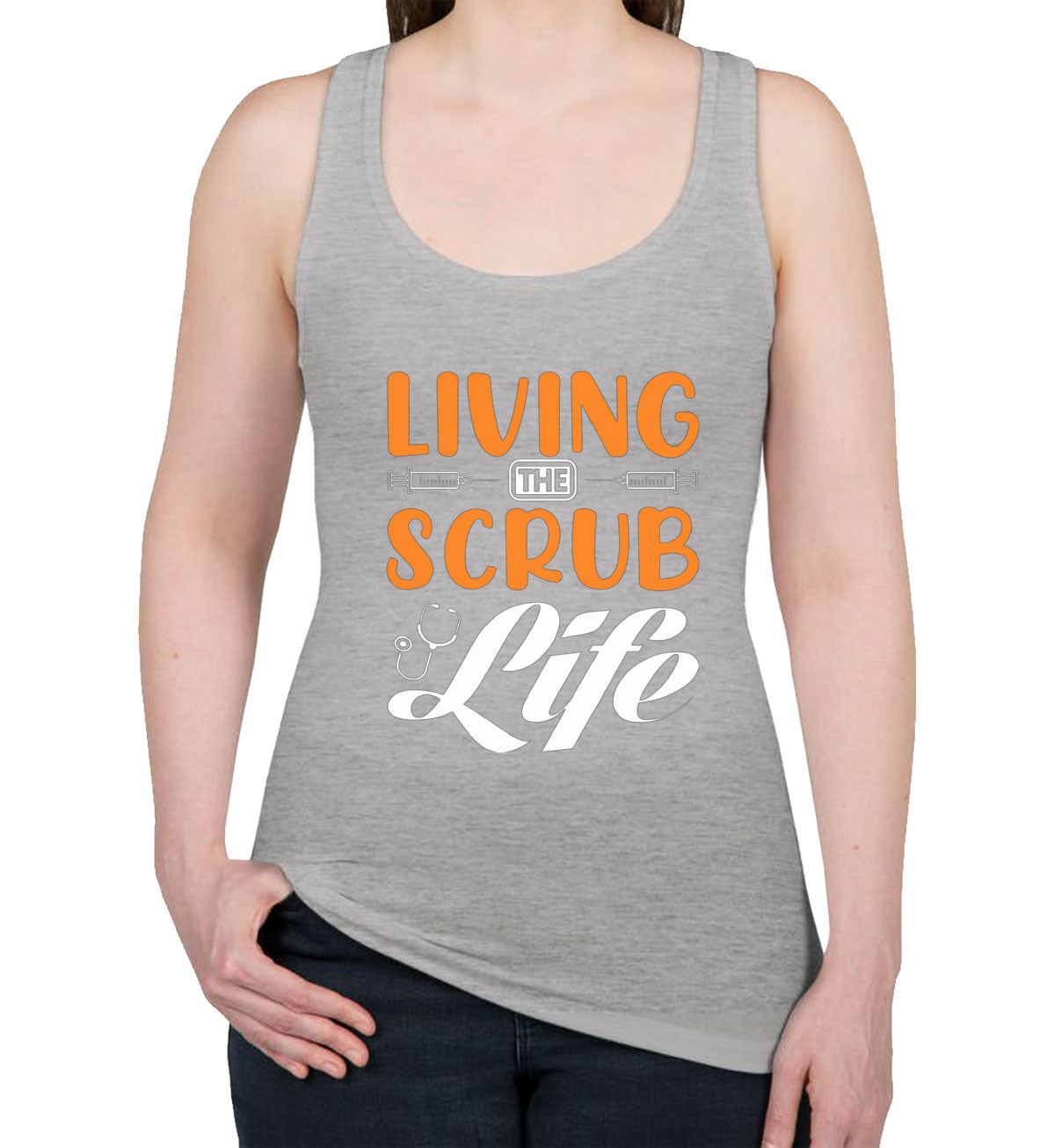 Living The Scrub Life Nurse Women's Racerback Tank Top