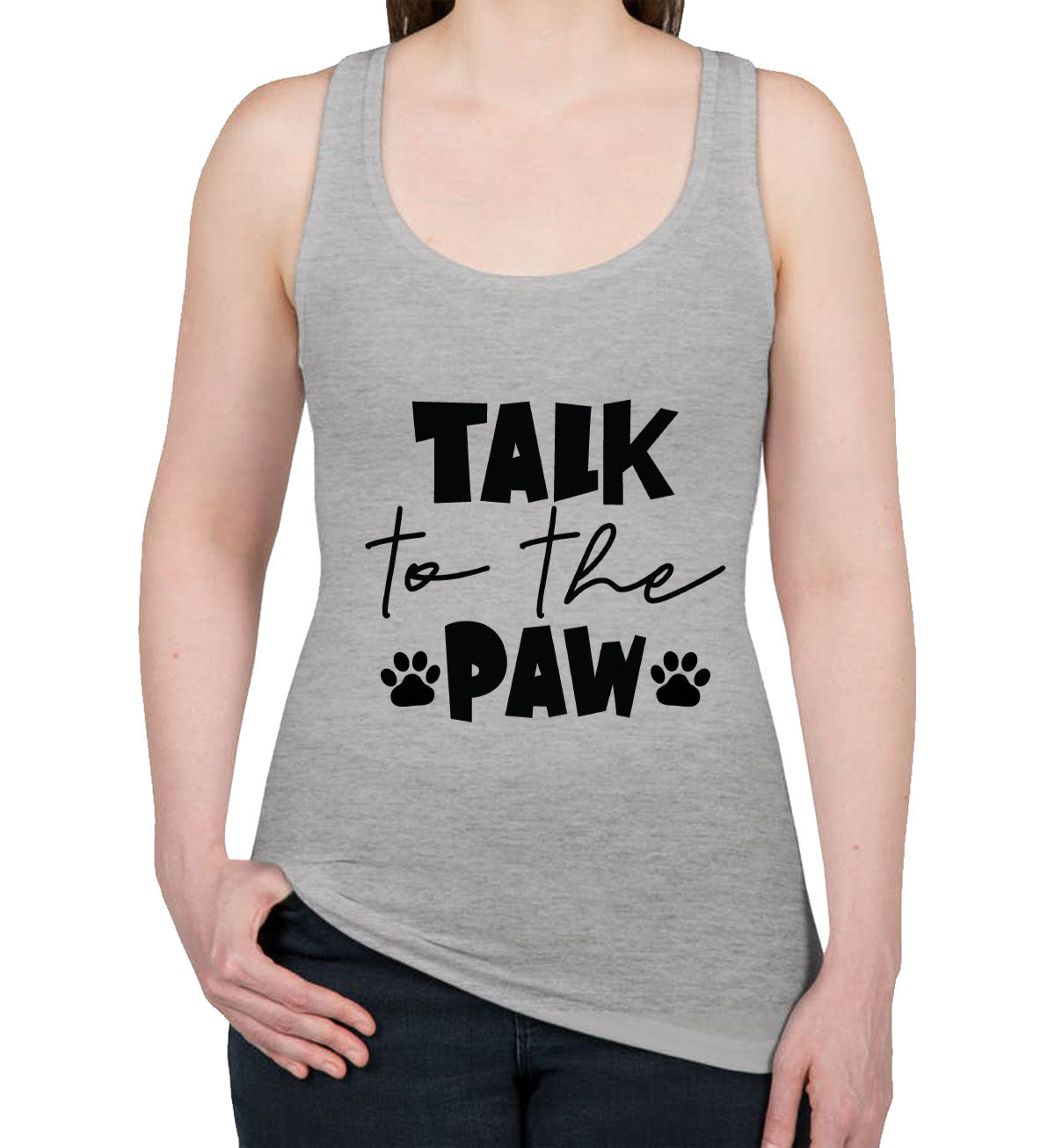 Talk To The Paw Women's Racerback Tank Top