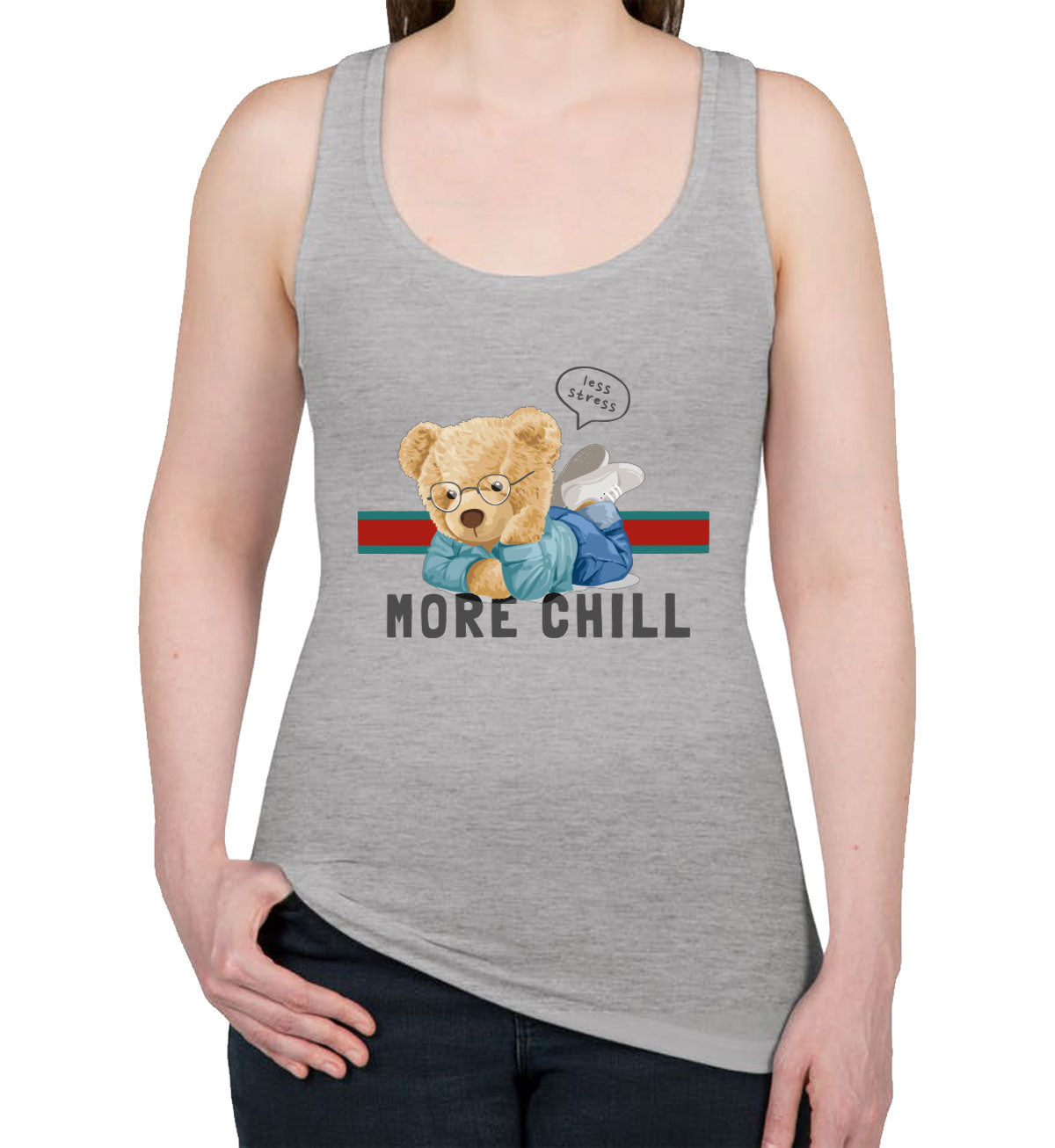 Teddy Bear Less Stress More Chill Women's Racerback Tank Top