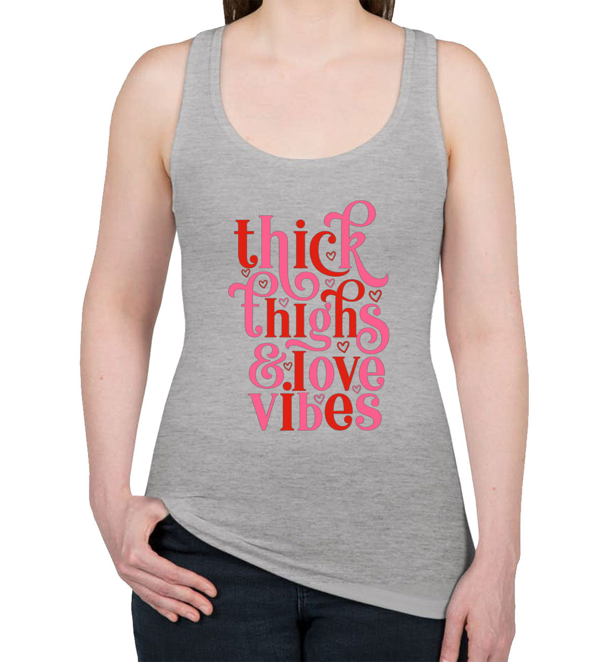 Thick Thighs And Love Vibes Valentine's Day Women's Racerback Tank Top