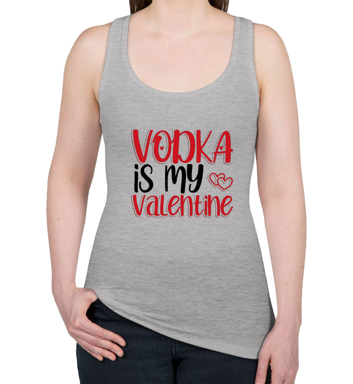 Vodka Is My Valentine Women's Racerback Tank Top