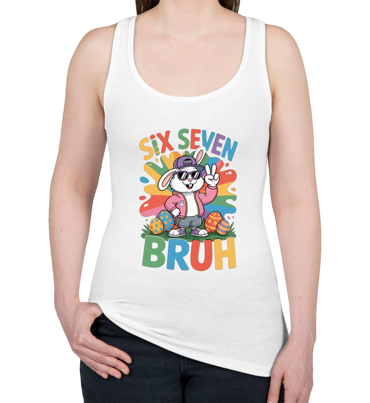 Six Seven Sixty Seven Bruh Bunny Easter Women's Racerback Tank Top