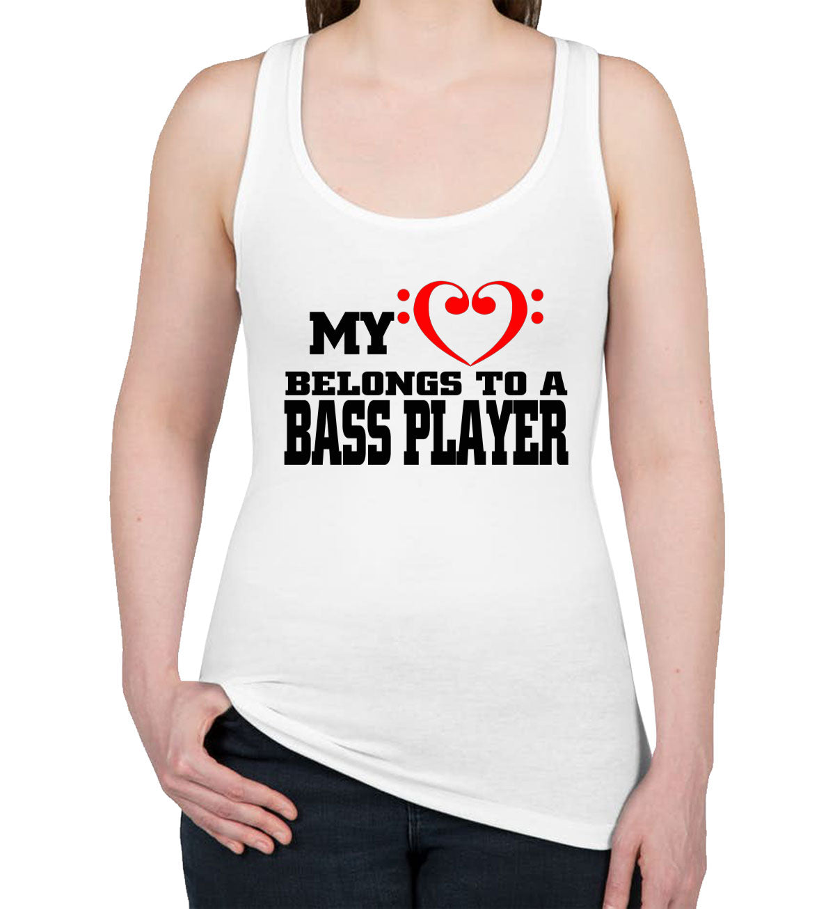 My Heart Belongs To A Bass Player Women's Racerback Tank Top