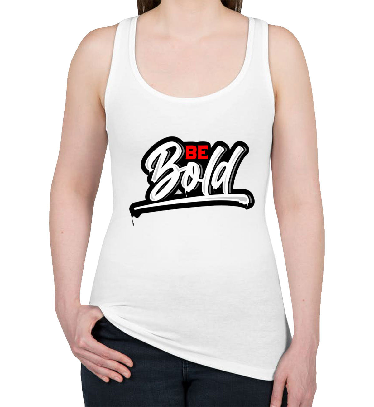 Be Bold Women's Racerback Tank Top