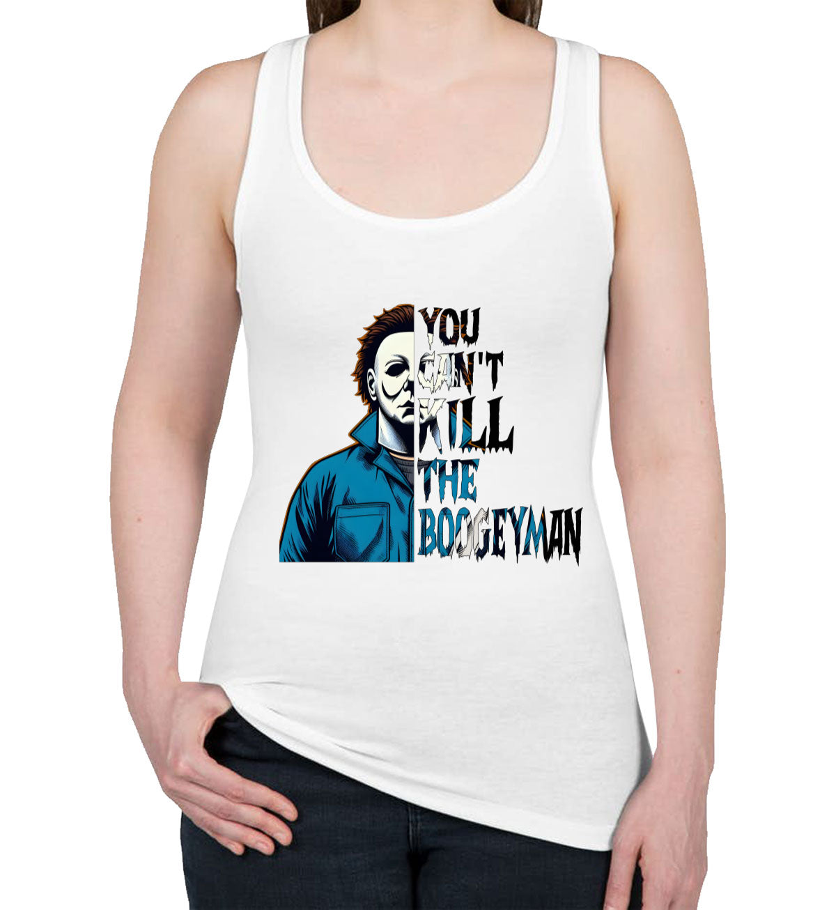 You Can't Kill The Boogeyman Halloween Women's Racerback Tank Top