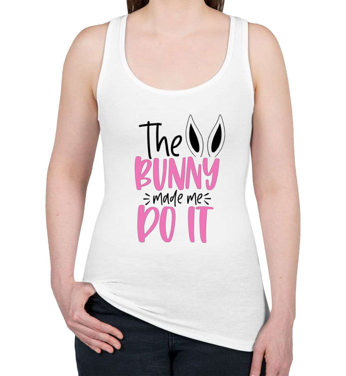 The Bunny Made Me Do It Easter Women's Racerback Tank Top