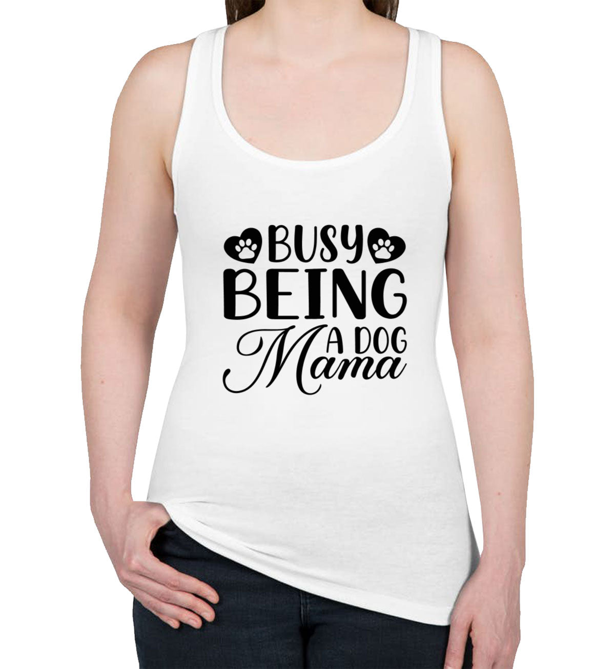 Busy Being A Dog Mama Women's Racerback Tank Top