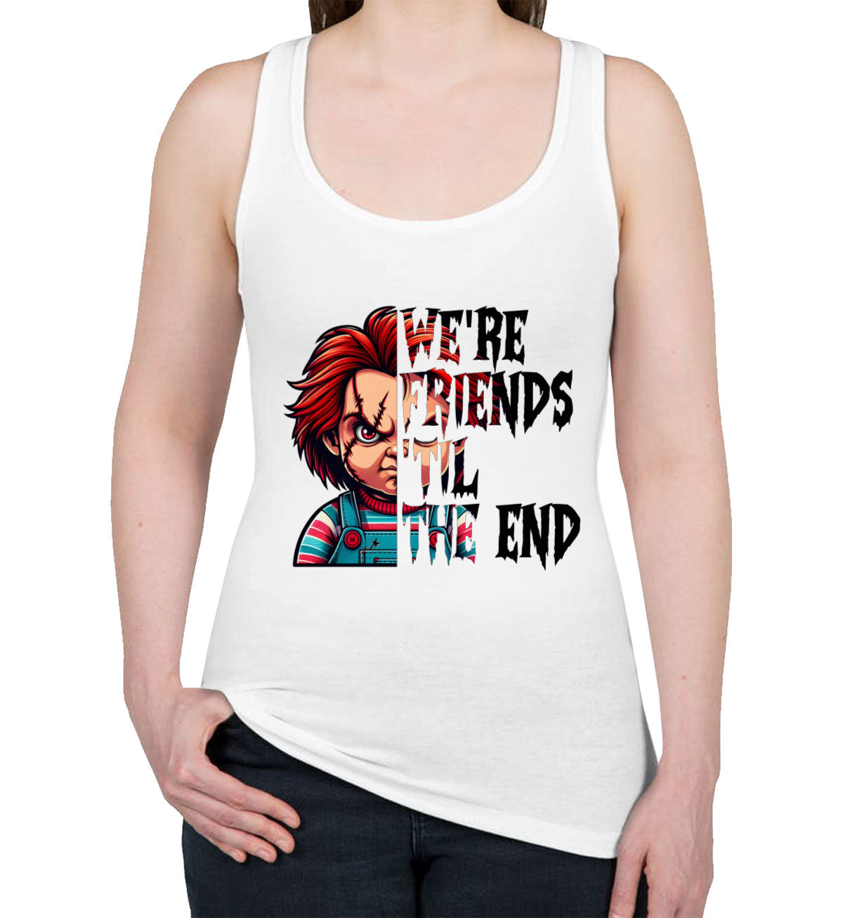 Chucky We're Friends 'Til The End Halloween Women's Racerback Tank Top
