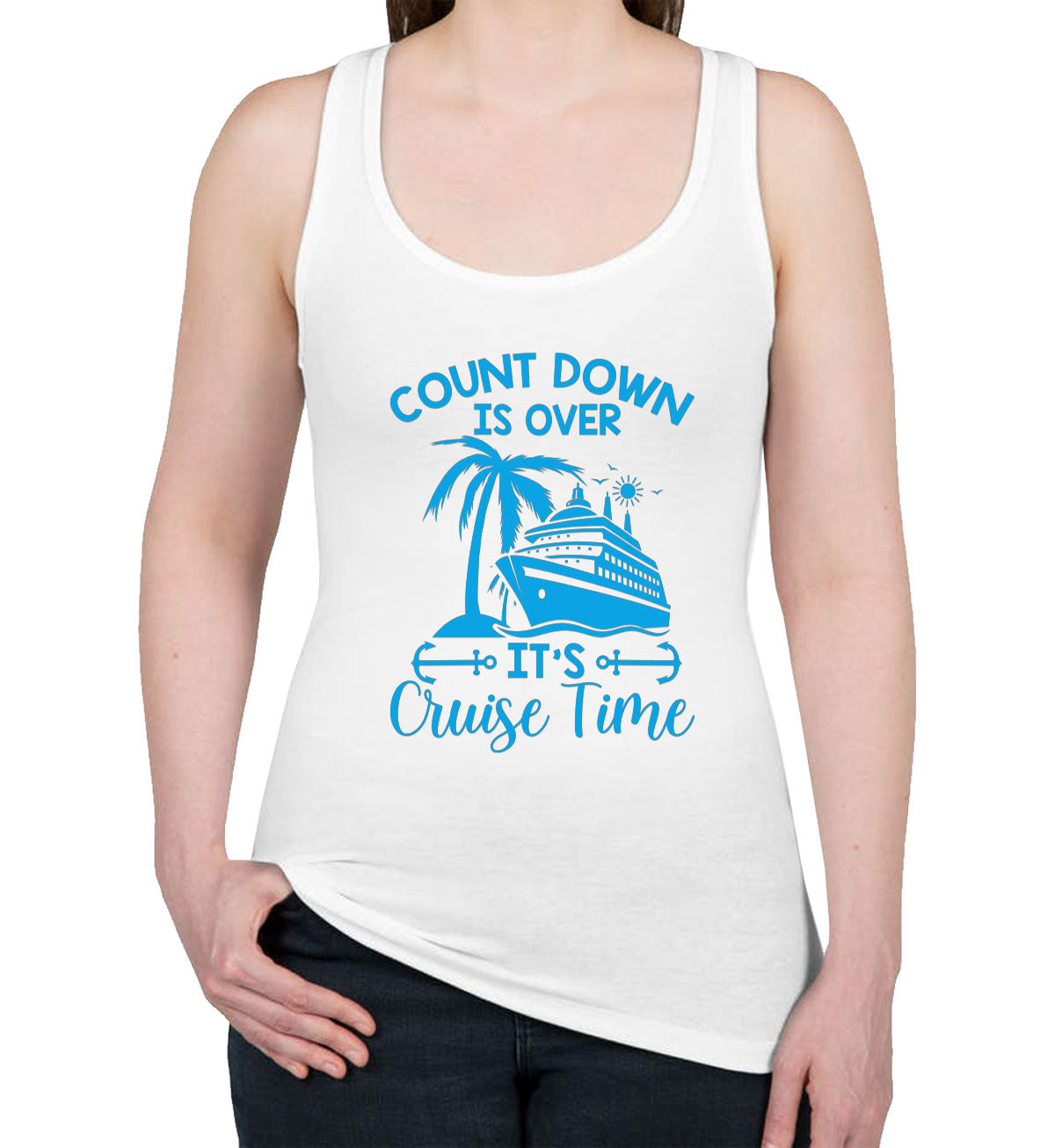 Countdown Is Over It's Cruise Time Women's Racerback Tank Top