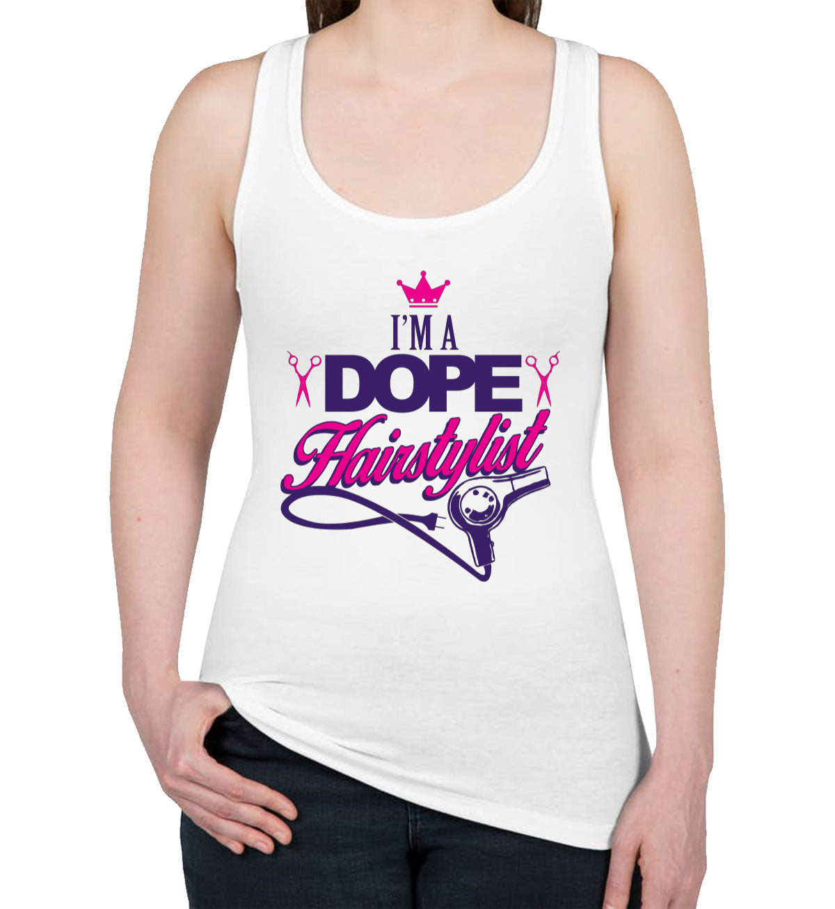 I'm A Dope Hairstylist Women's Racerback Tank Top