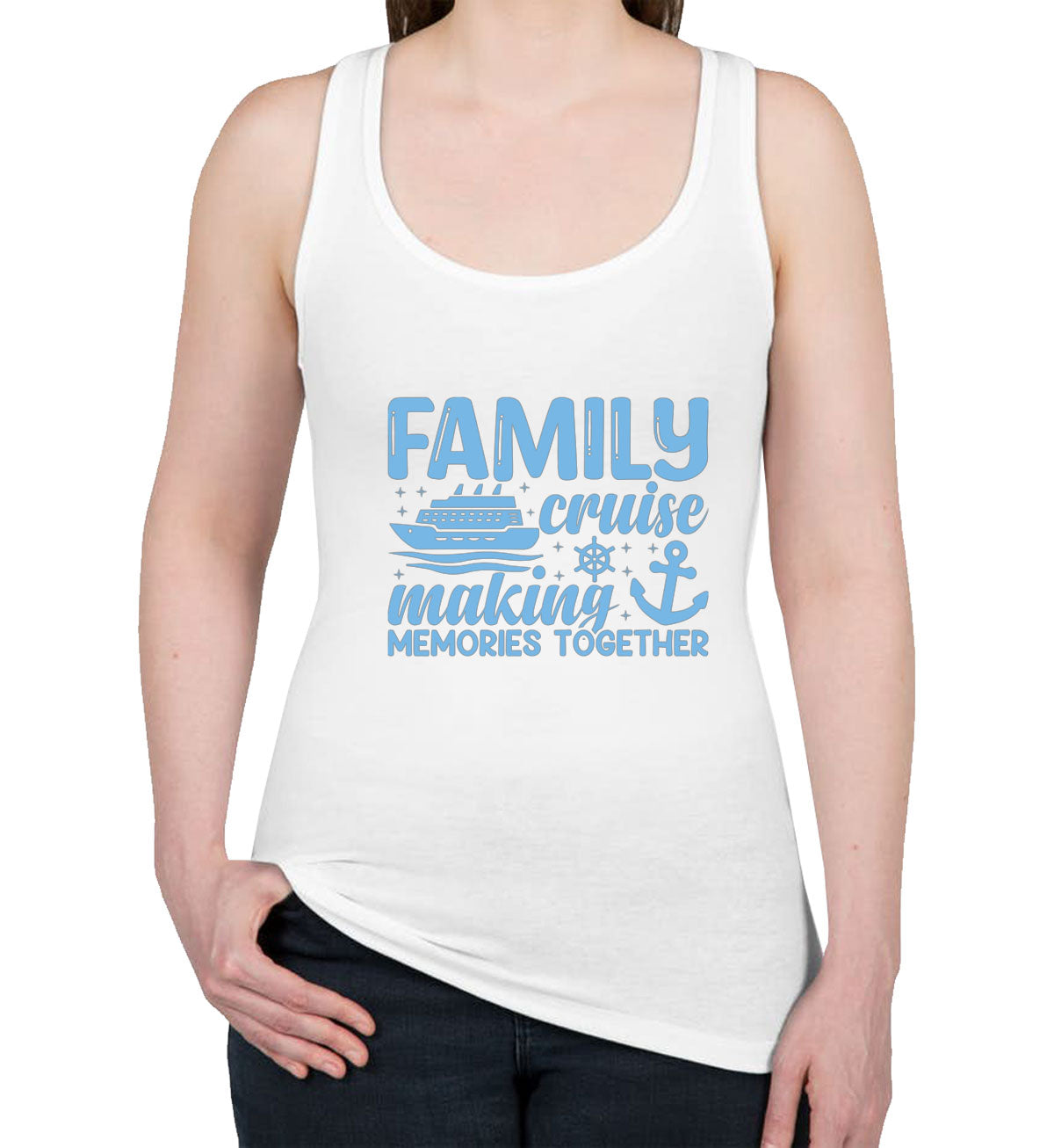 Family Cruise Making Memories Together Women's Racerback Tank Top