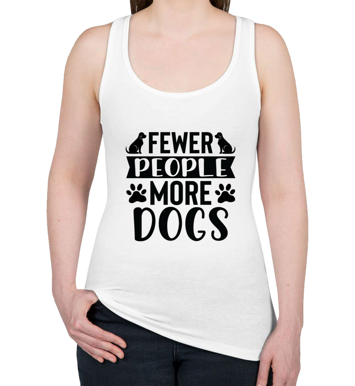 Fewer People More Dogs Women's Racerback Tank Top