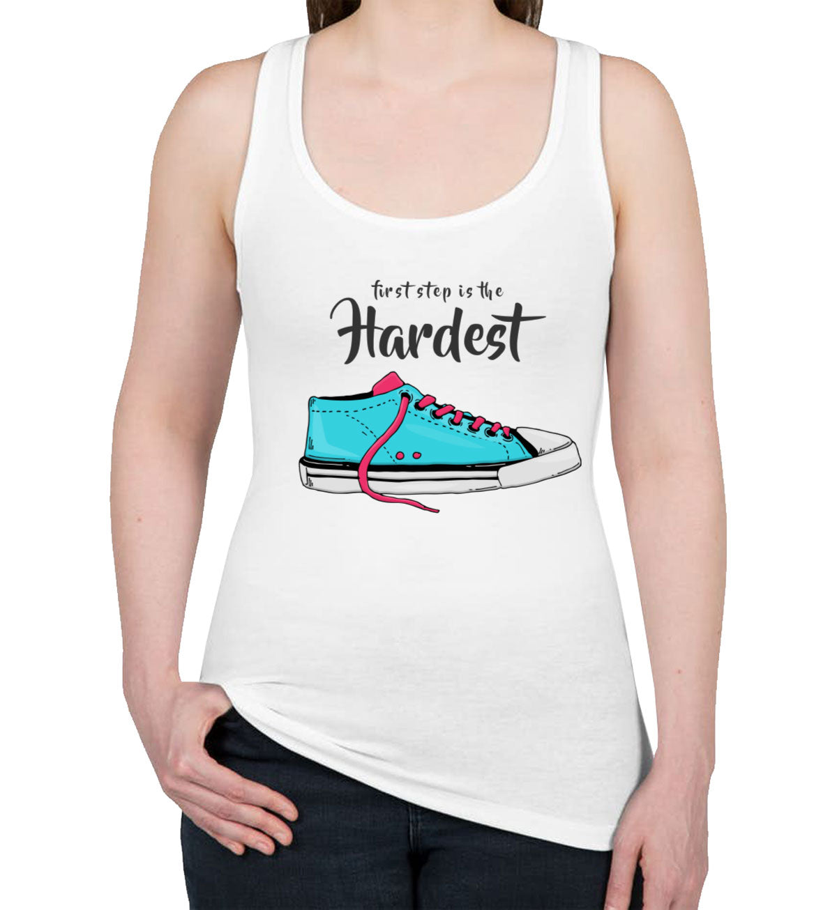 First Step Is The Hardest Women's Racerback Tank Top