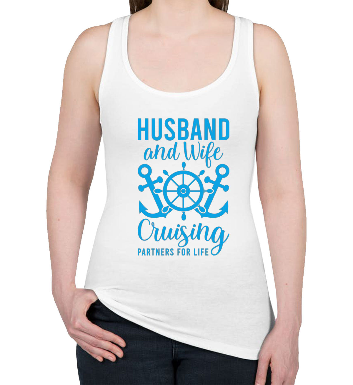 Husband And Wife Cruising Partners For Life Women's Racerback Tank Top