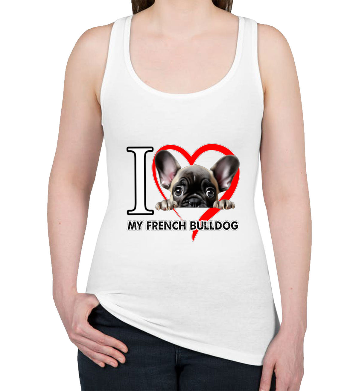 I Love My French Bulldog Dog Women's Racerback Tank Top