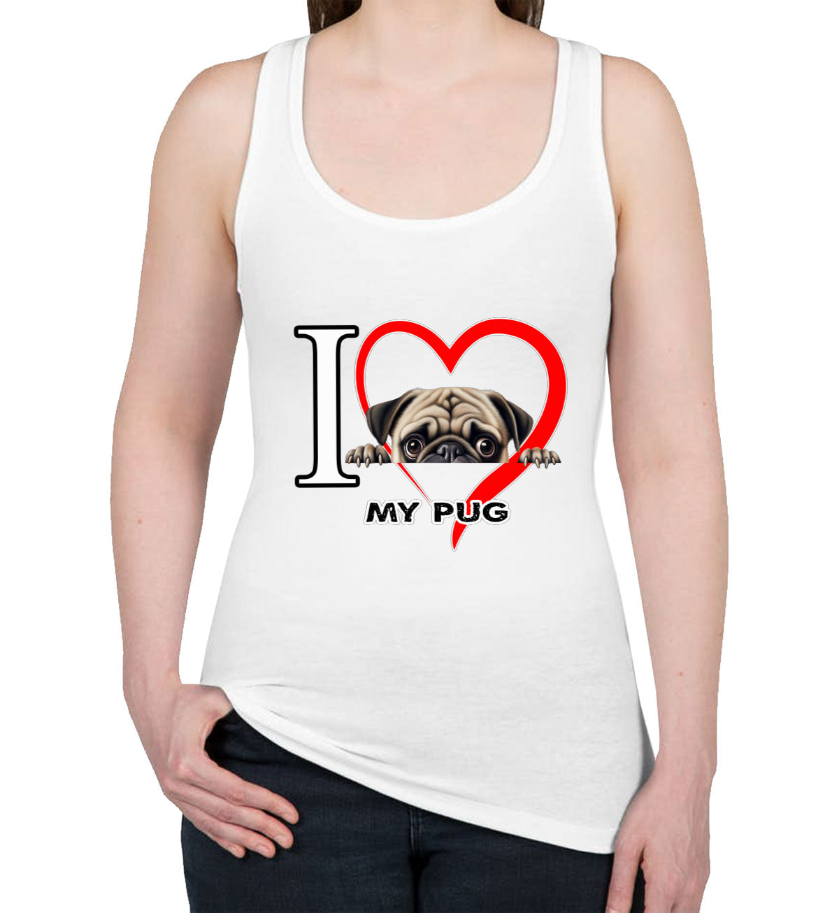 I Love My Pug Dog Women's Racerback Tank Top