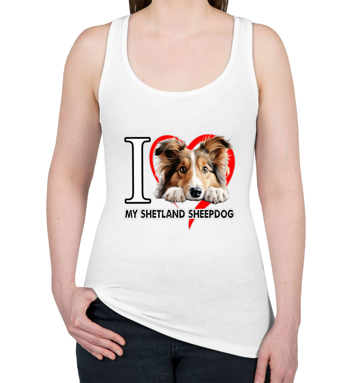 I Love My Shetland Sheepdog Dog Women's Racerback Tank Top