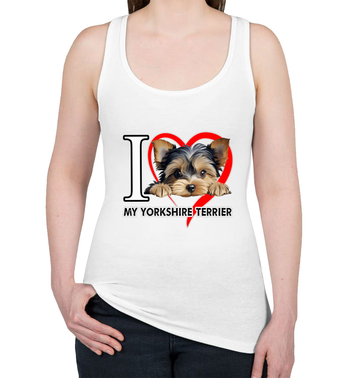 I Love My Yorkshire Terrier Dog Women's Racerback Tank Top