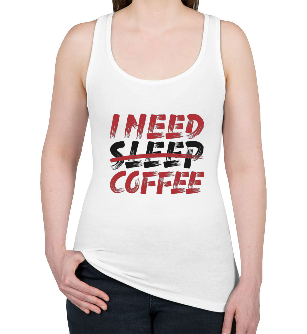 I Need Coffee Women's Racerback Tank Top