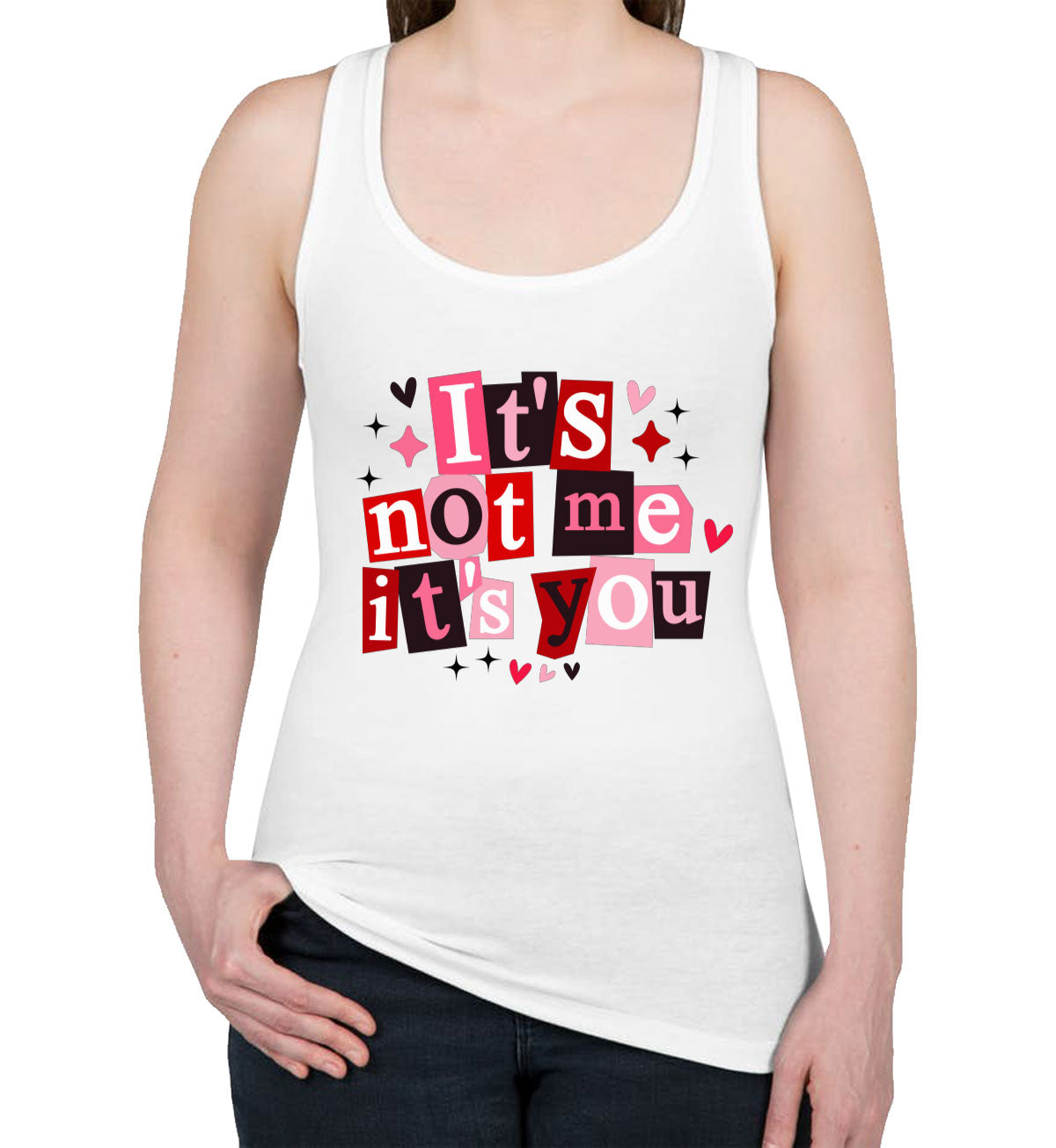 It's Not Me It's You Valentine's Day Women's Racerback Tank Top