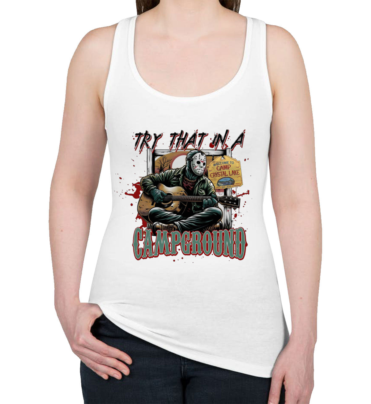Try That In A Campground Jason Halloween Women's Racerback Tank Top