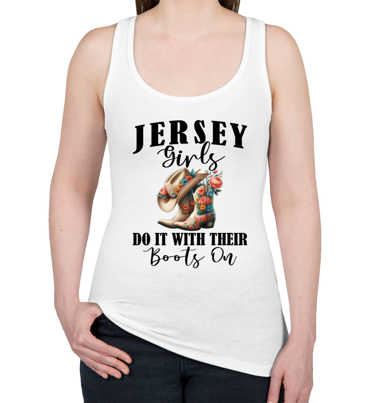 Jersey Girls Do It With Their Boots On Women's Racerback Tank Top