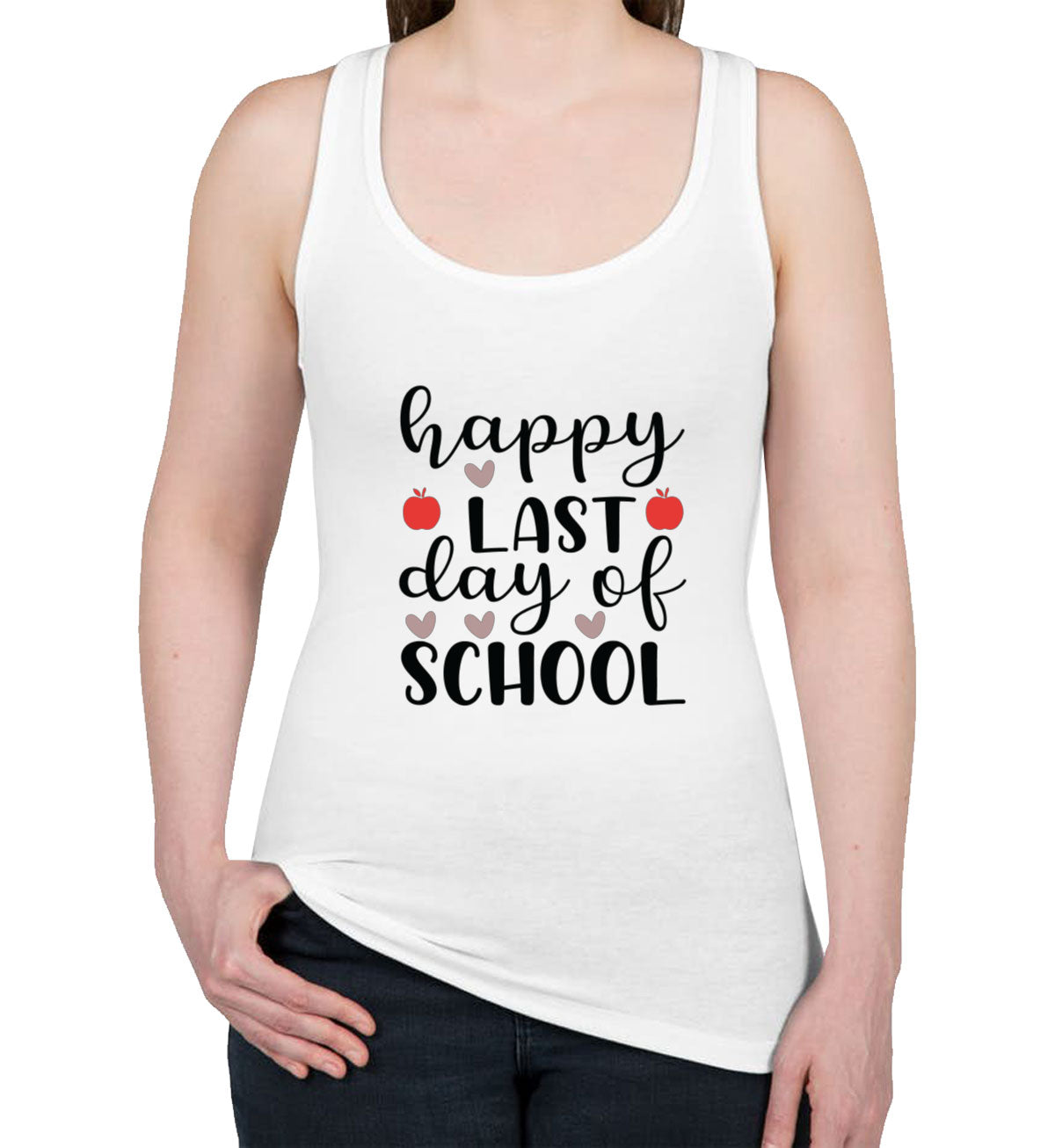 Happy Last Day Of School Teacher Women's Racerback Tank Top