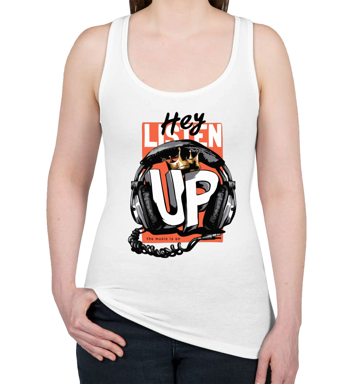 Listen Up The Music Is On Women's Racerback Tank Top