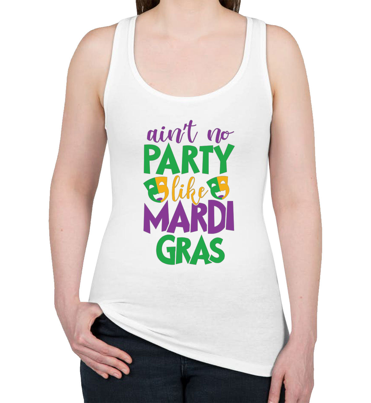Ain't No Party Like Mardi Gras Women's Racerback Tank Top