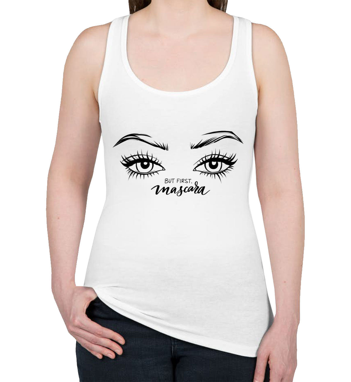 But First Mascara Women's Racerback Tank Top