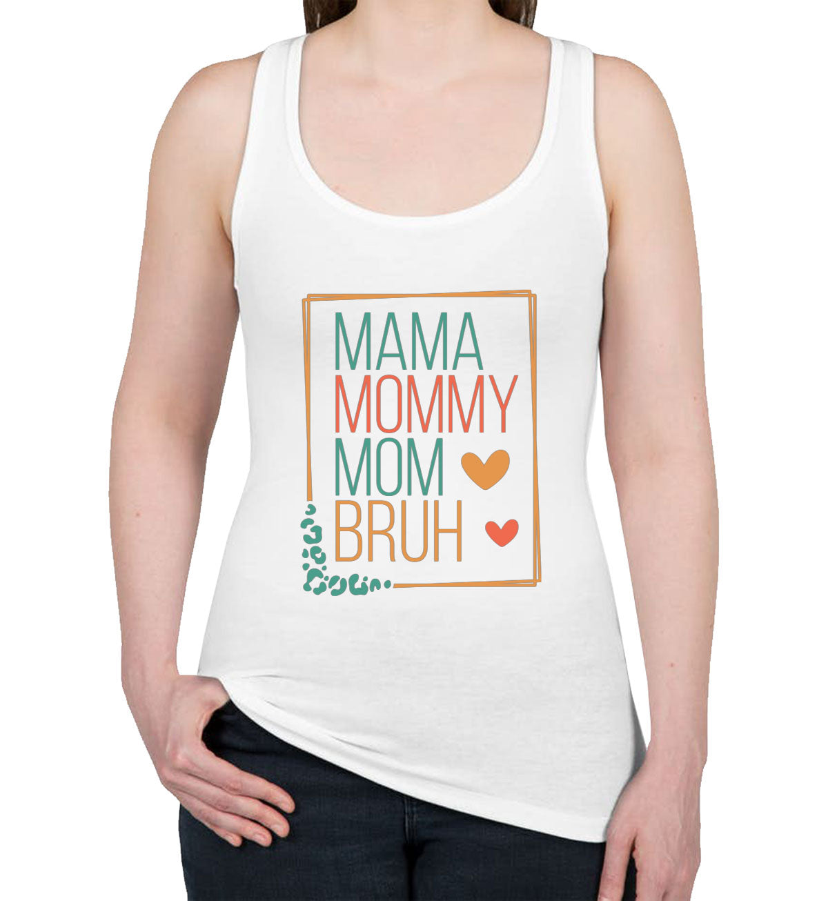 Mama Mommy Mom Bruh Mother's Day Women's Racerback Tank Top