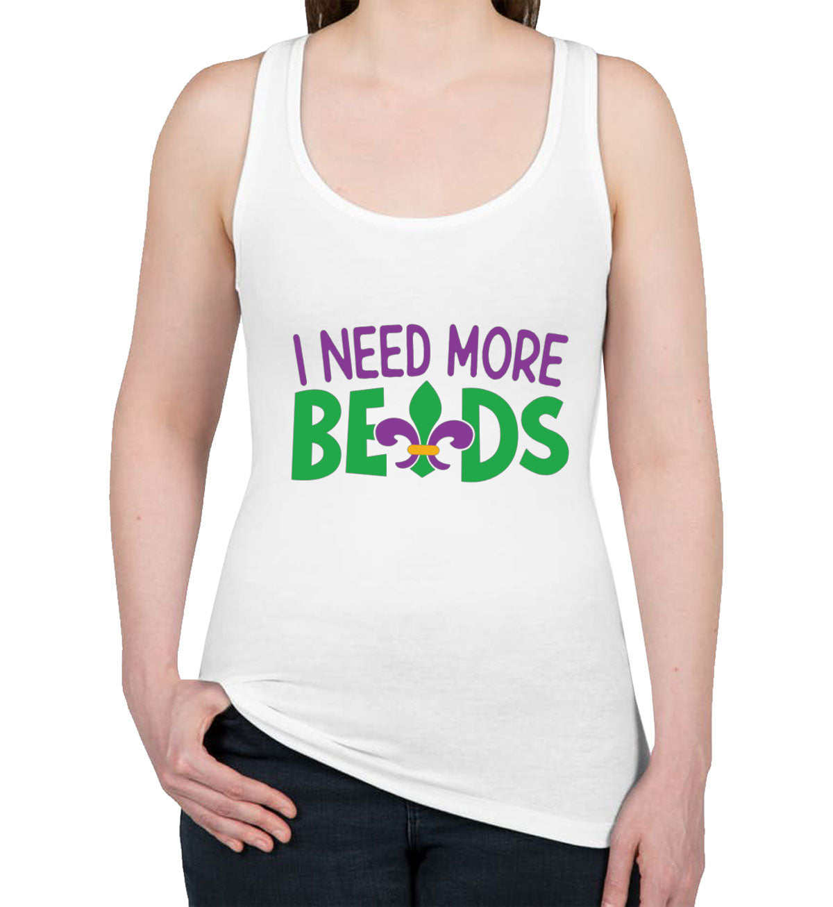 I Need More Beads Mardi Gras  Women's Racerback Tank Top