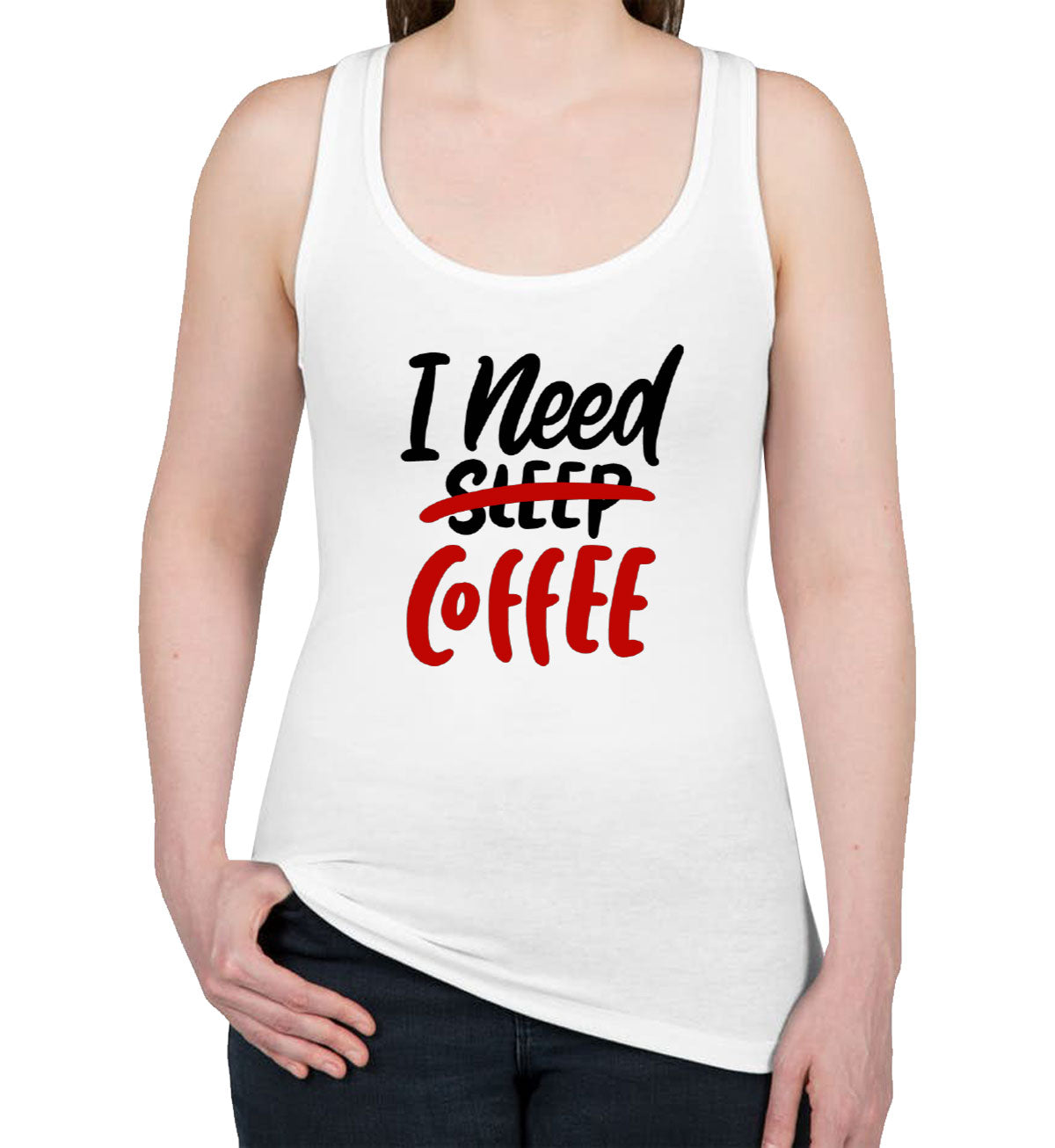 I Need Coffee Women's Racerback Tank Top