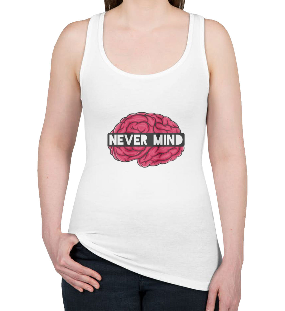 Never Mind Women's Racerback Tank Top
