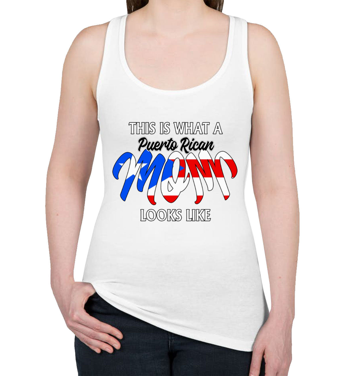 This Is What A Puerto Rican Mom Looks Like Mother's Day Women's Racerback Tank Top