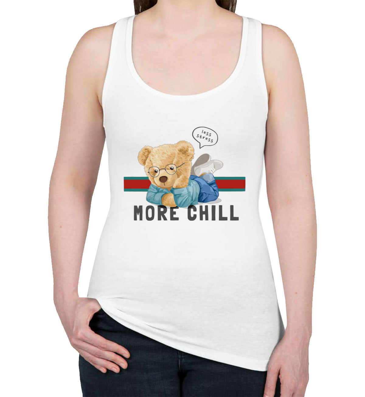 Teddy Bear Less Stress More Chill Women's Racerback Tank Top