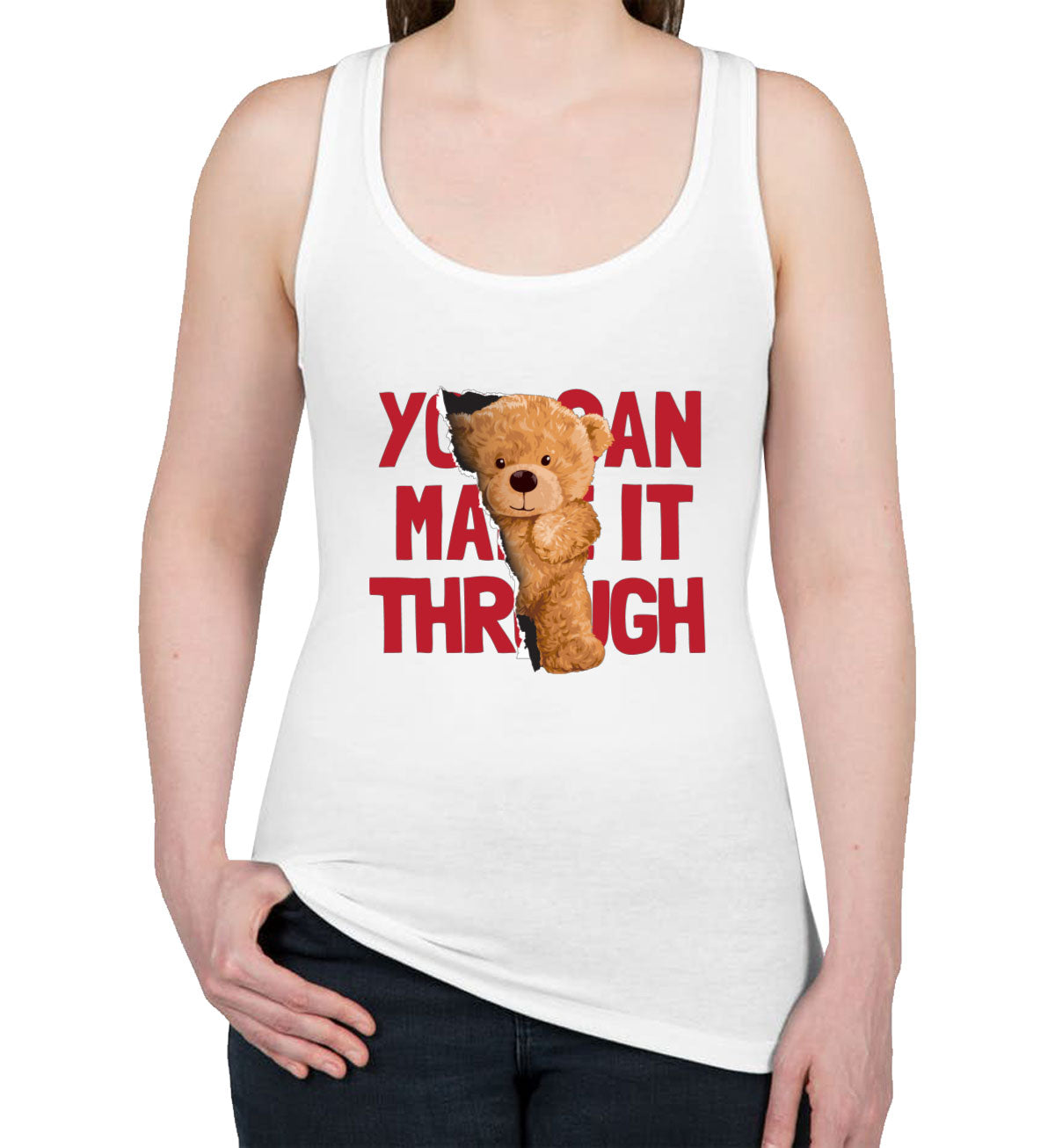 Teddy Bear You Can Make It Through Women's Racerback Tank Top