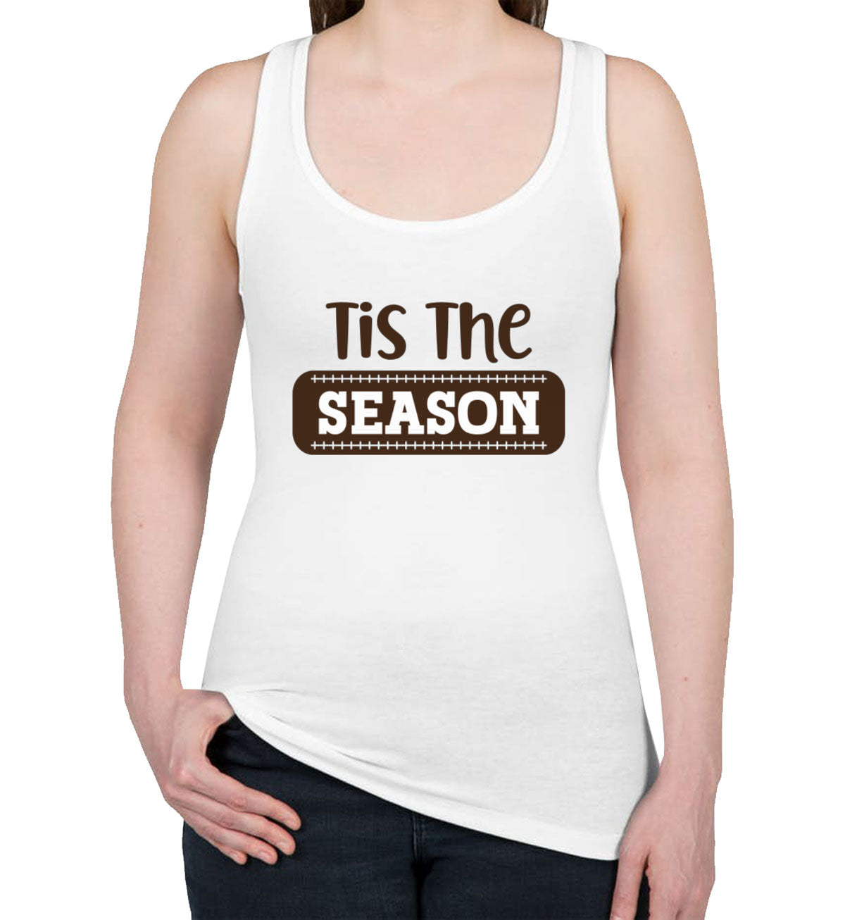 Tis The Football Season Women's Racerback Tank Top