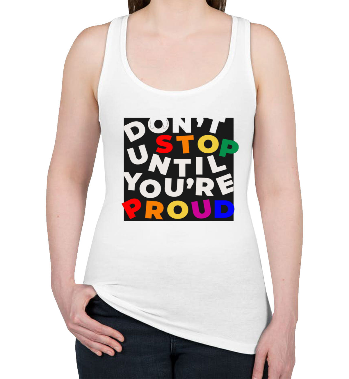 Don't Stop Until You're Proud Motivational Women's Racerback Tank Top