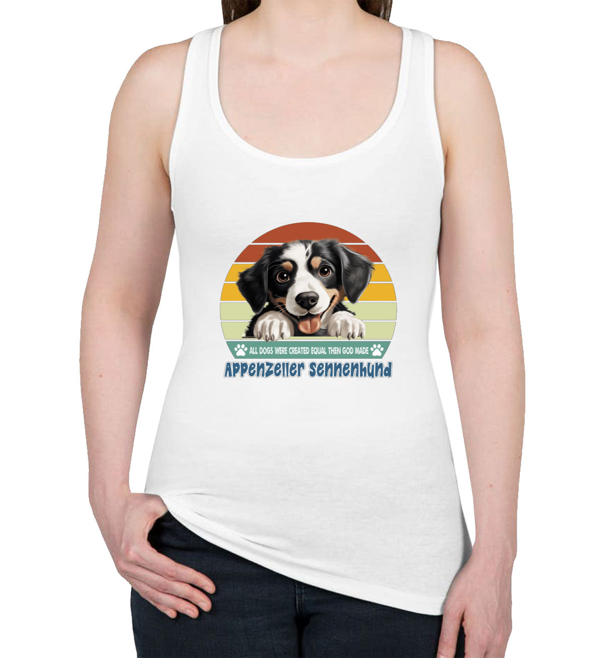 All Dogs Were Created Equal Appenzeller Sennenhund Women's Racerback Tank Top