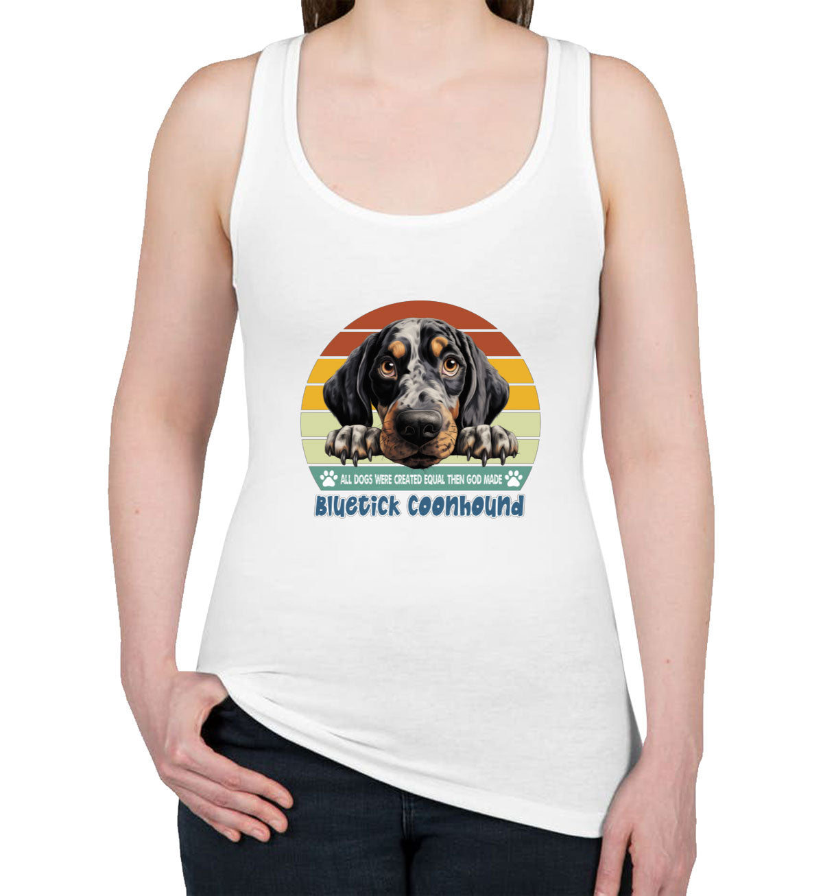 All Dogs Were Created Equal Bluetick Coonhound Women's Racerback Tank Top