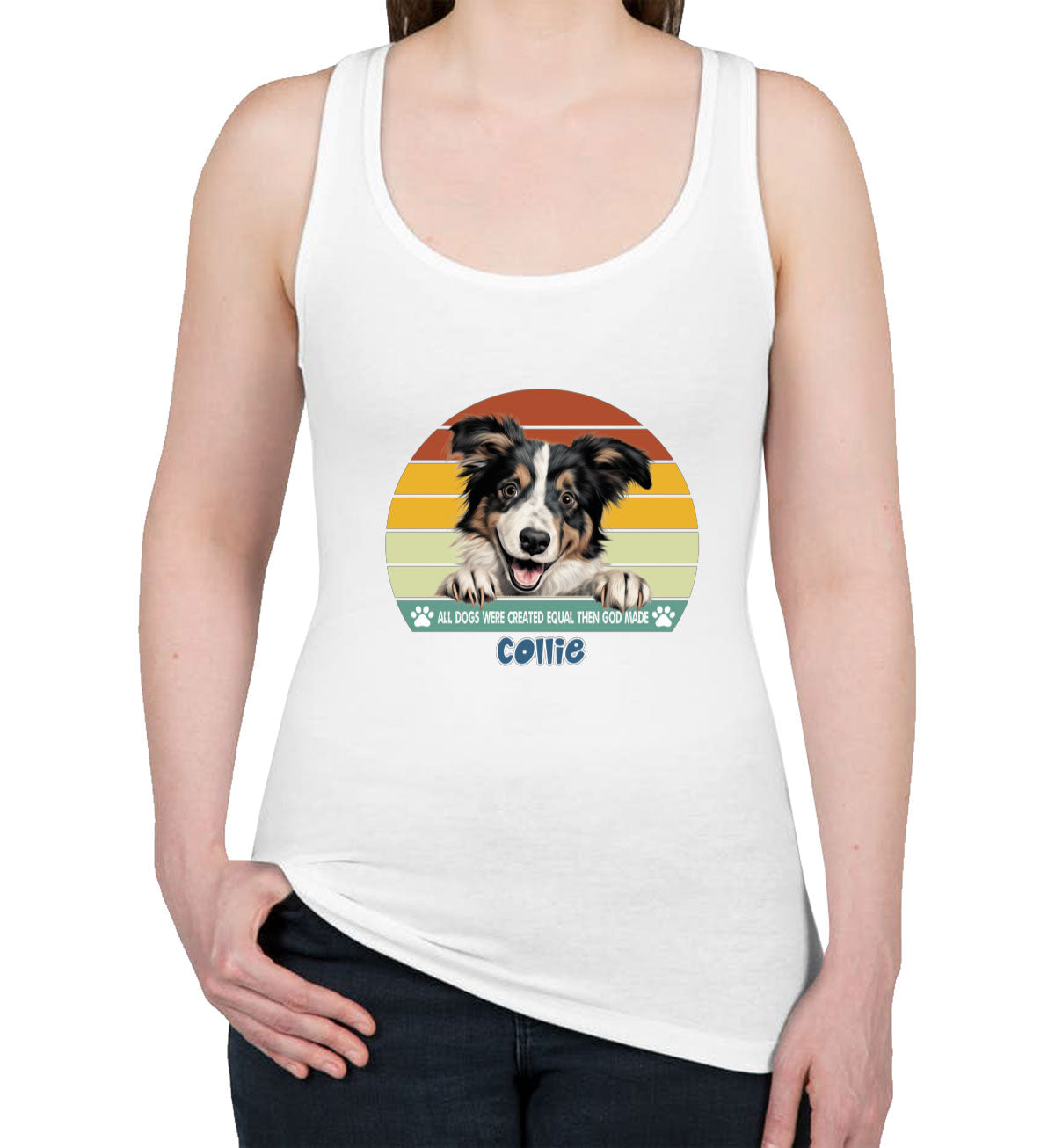 All Dogs Were Created Equal Collie Women's Racerback Tank Top