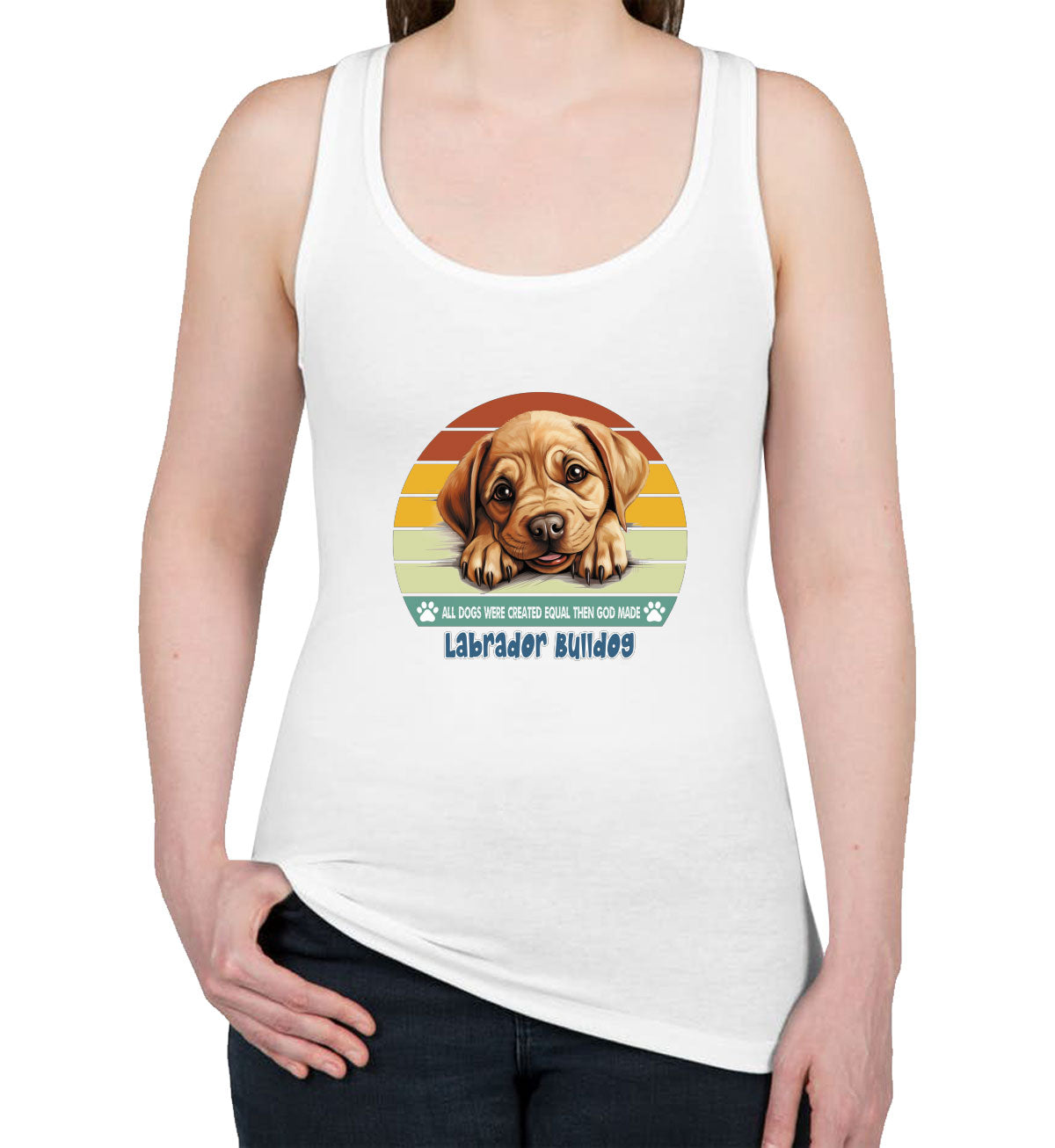 All Dogs Were Created Equal Labrador Bulldog Women's Racerback Tank Top