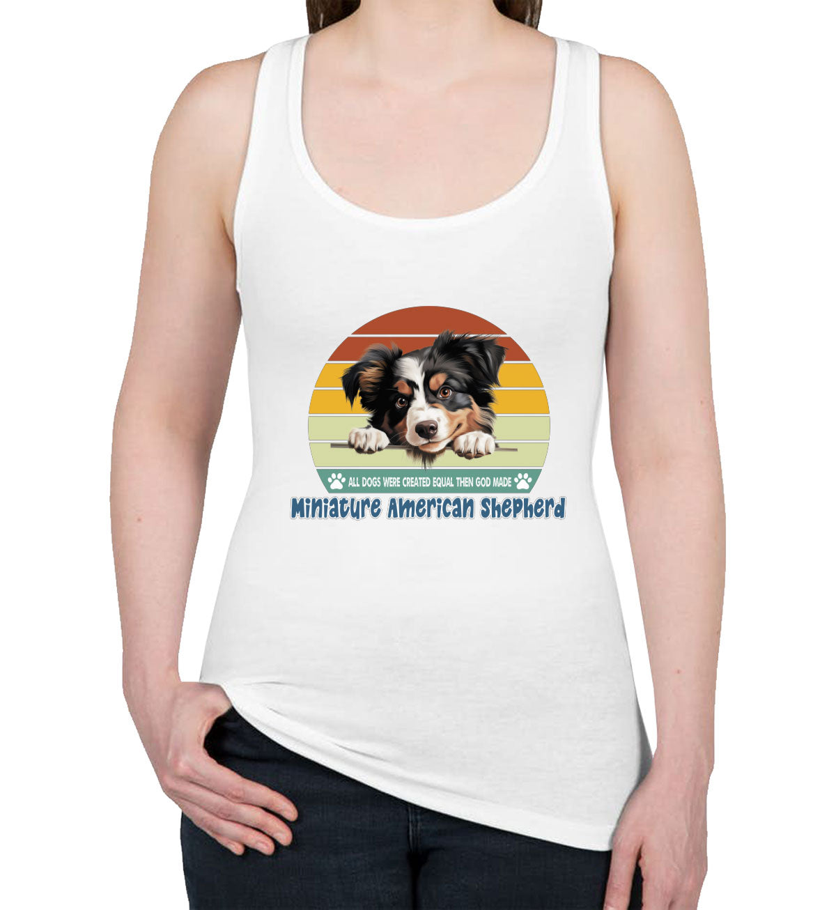 All Dogs Were Created Equal Miniature American Shepherd Women's Racerback Tank Top