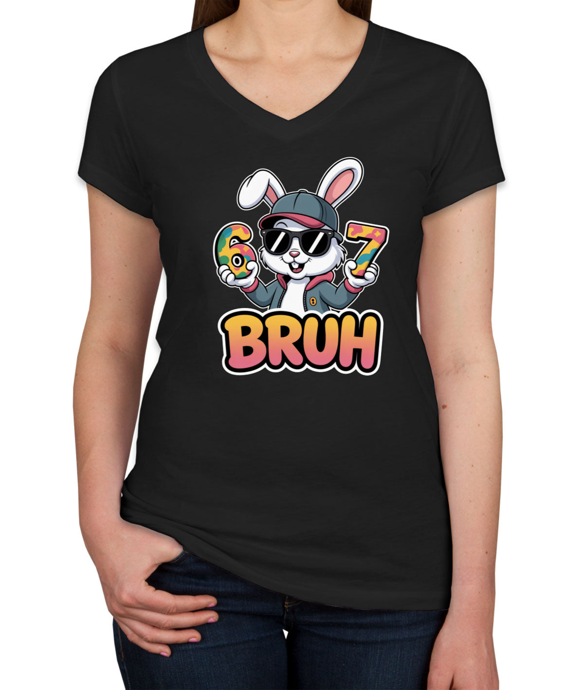 Six Seven Sixty Seven Bruh Bunny Easter Women's V Neck T-shirt