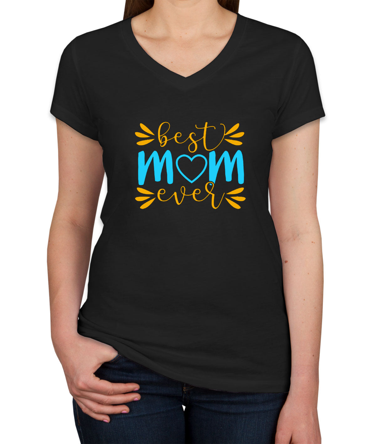 Best Mom Ever Women's V Neck T-shirt